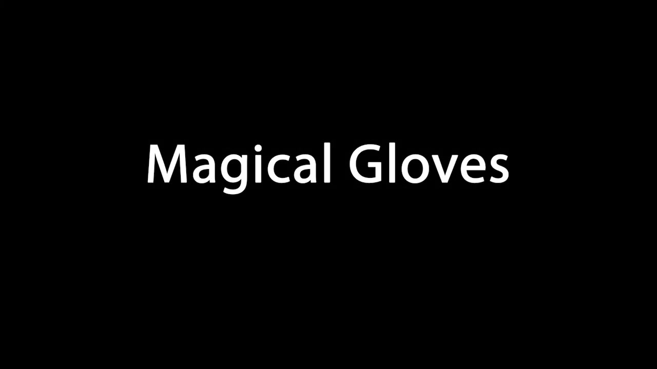 Magical Gloves 2 - Katy A - TheLifeErotic