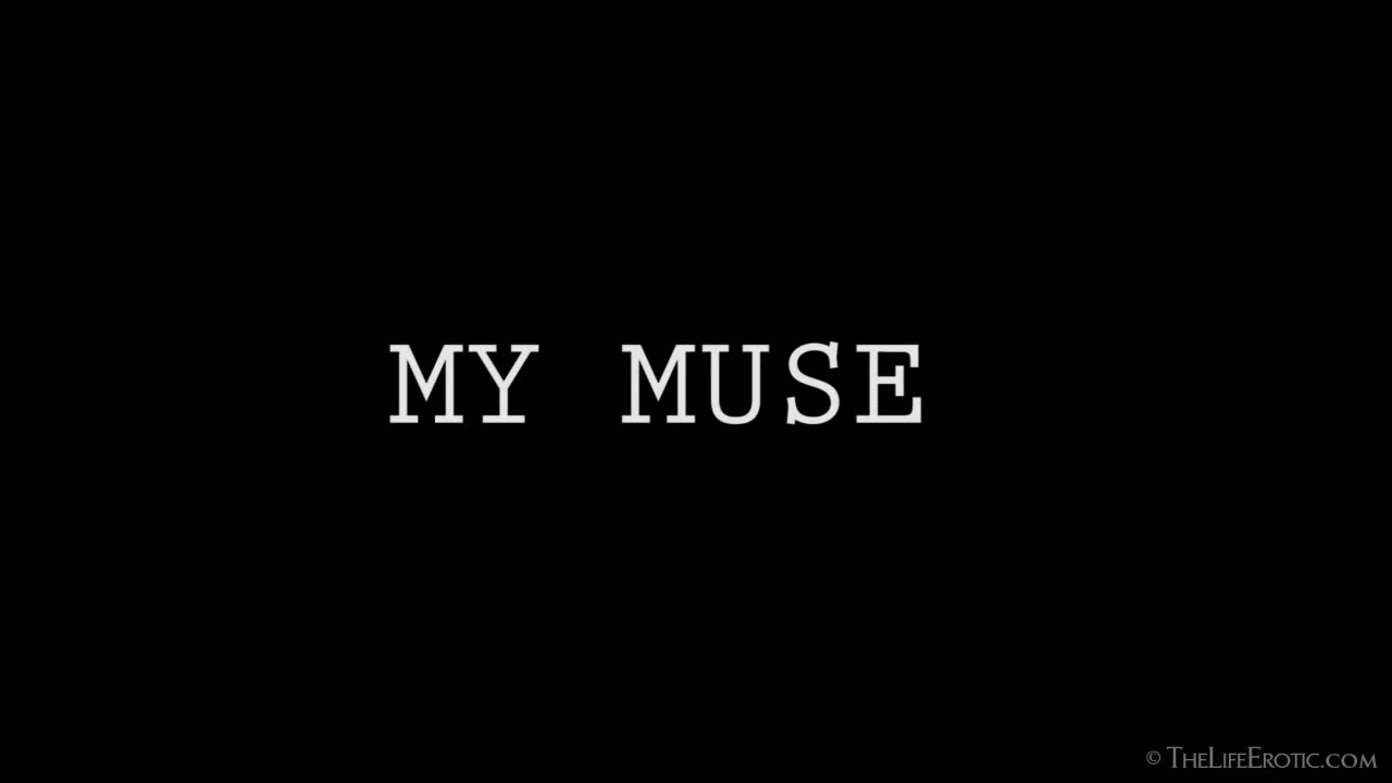 My Muse 2 - Alexis Brill & Camille A - TheLifeErotic