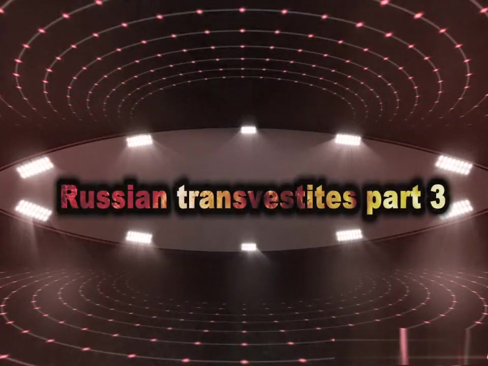 Russian Transvestites three.