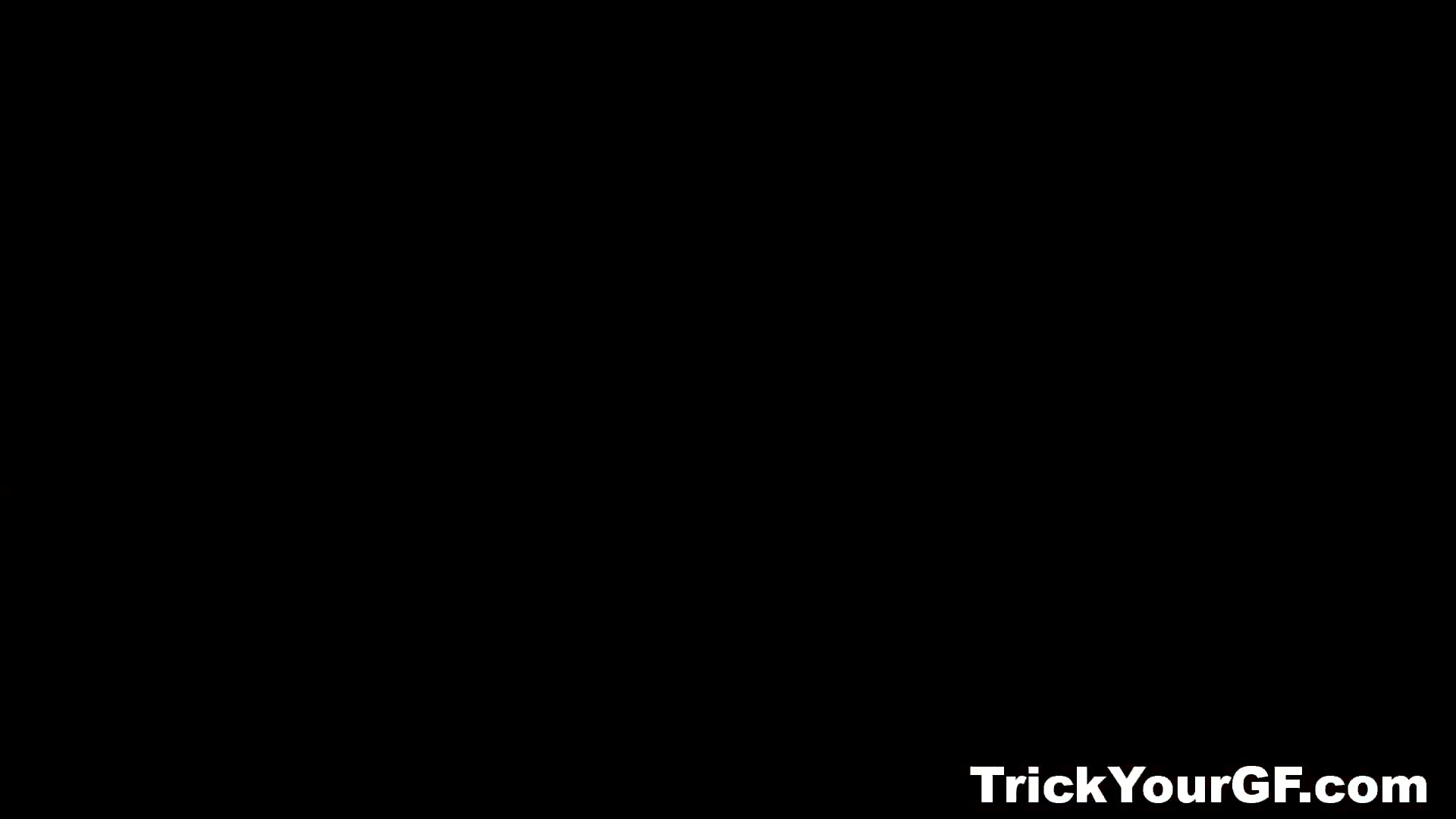 Trick Your GF - Alla - Cheating slut gets a good fuck
