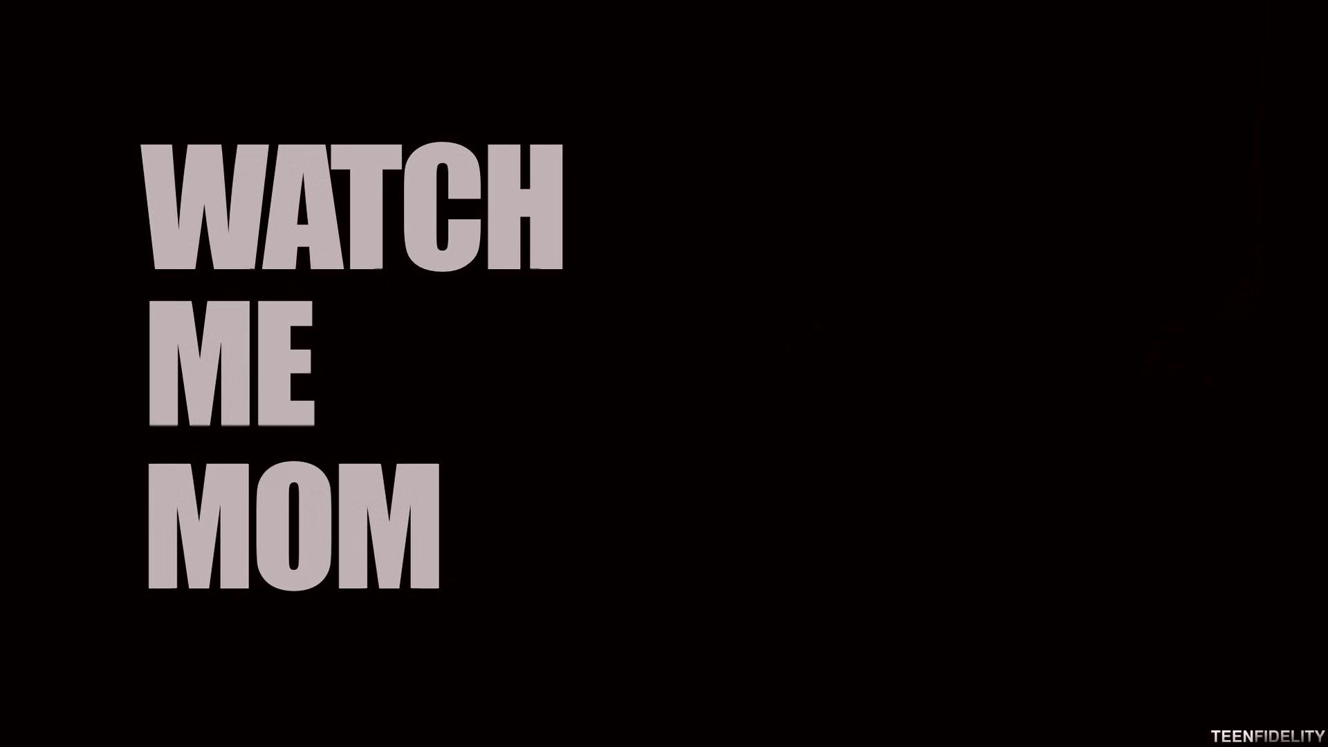 Watch Me Mom - Starring: April O'Neil - PornFidelity
