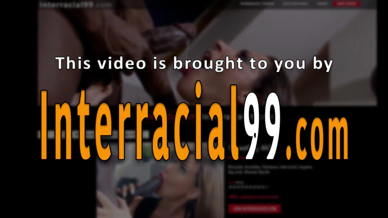 Babe Analized for BBC Cum - Interraced