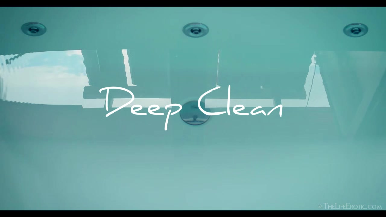 Deep Clean - Lisa - TheLifeErotic