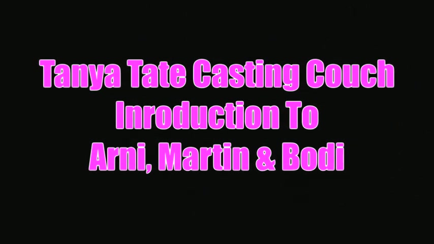 Tanya Tate Casting Couch Introductions Arni Martin Bodi - Sex Movies Featuring Tanya Tate