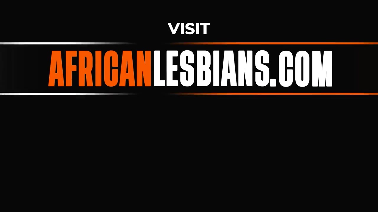 Amatuer Ebony African Babes Pussy Juice Dont Go To Waste Thanks To 69 Relentless Pussy Eating