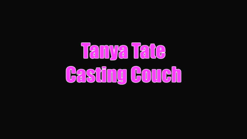 Tanya Tate Casting Couch Wrap Up Video - Sex Movies Featuring Tanya Tate