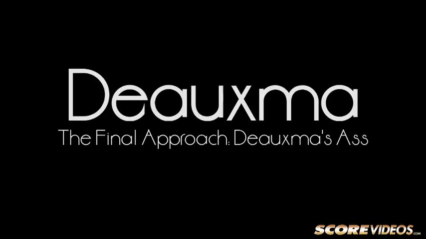 The Final Approach: Deauxma's Ass - ScoreVideos