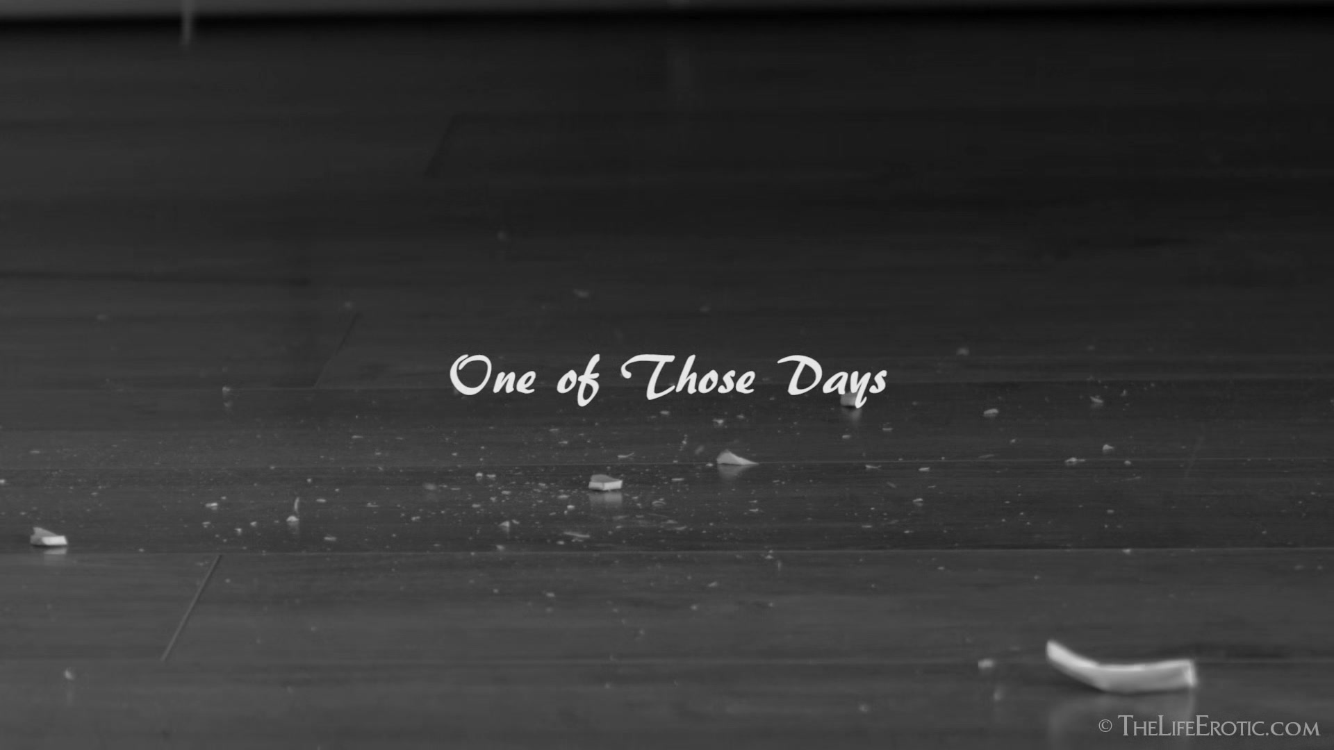 One of Those Days 2 - Alla B - TheLifeErotic