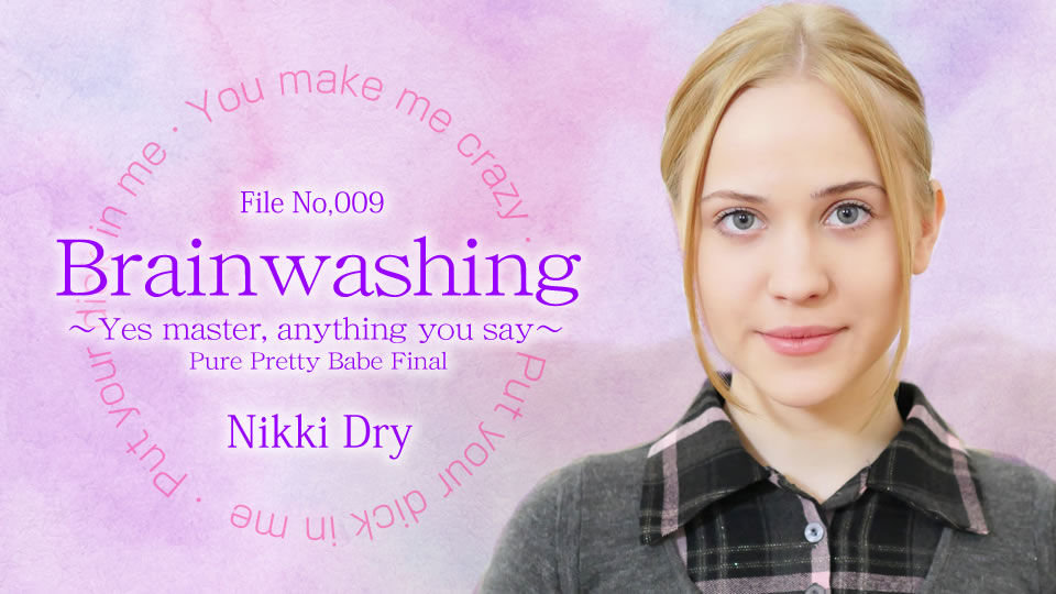Brain Washing Yes Master Anything You Say 4 - Nikki Dry - Kin8tengoku
