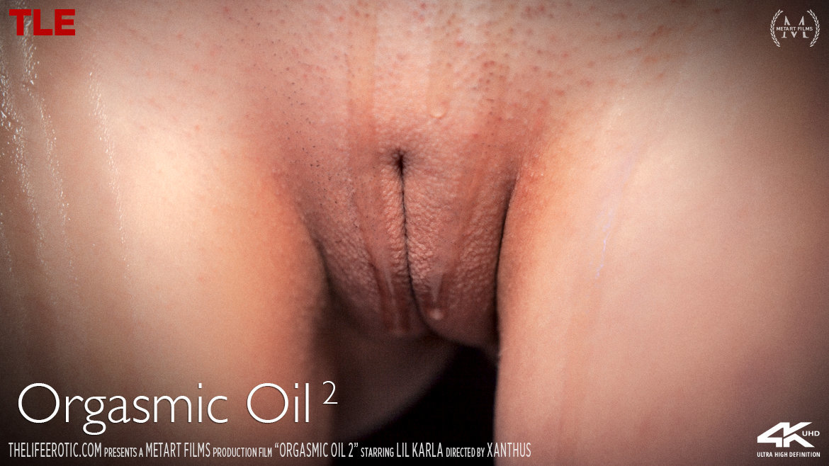 Orgasmic Oil 2 - Lil Karla - TheLifeErotic