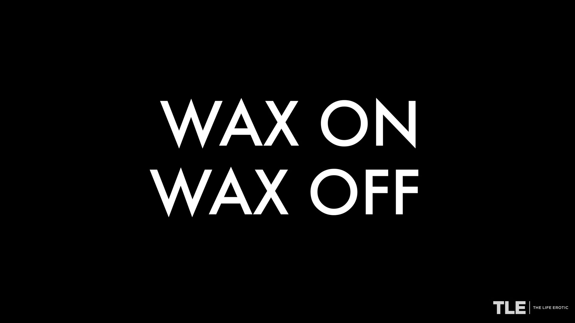 Wax On Wax Off 2 01 Sarah Kay - TheLifeErotic