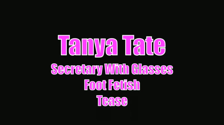 Foot Fetish Secretary Tanya Tate Exposes Bare Feet Pussy - Sex Movies Featuring Tanya Tate