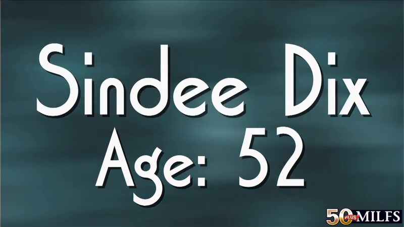 Sindee talks, but it’s her pussy that’ll grab your attention - 50PlusMilfs