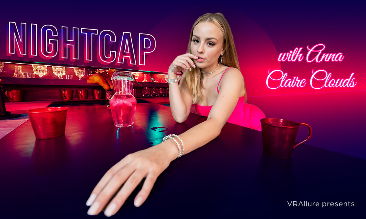 Nightcap With Anna - VRAllure