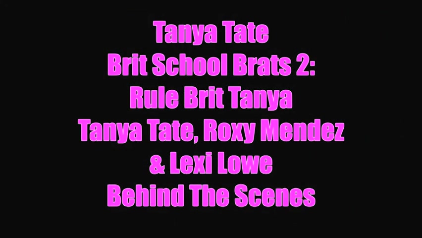 Lexi Lowe Roxy Mendez Tanya Tate Behind The Scenes - Sex Movies Featuring Tanya Tate