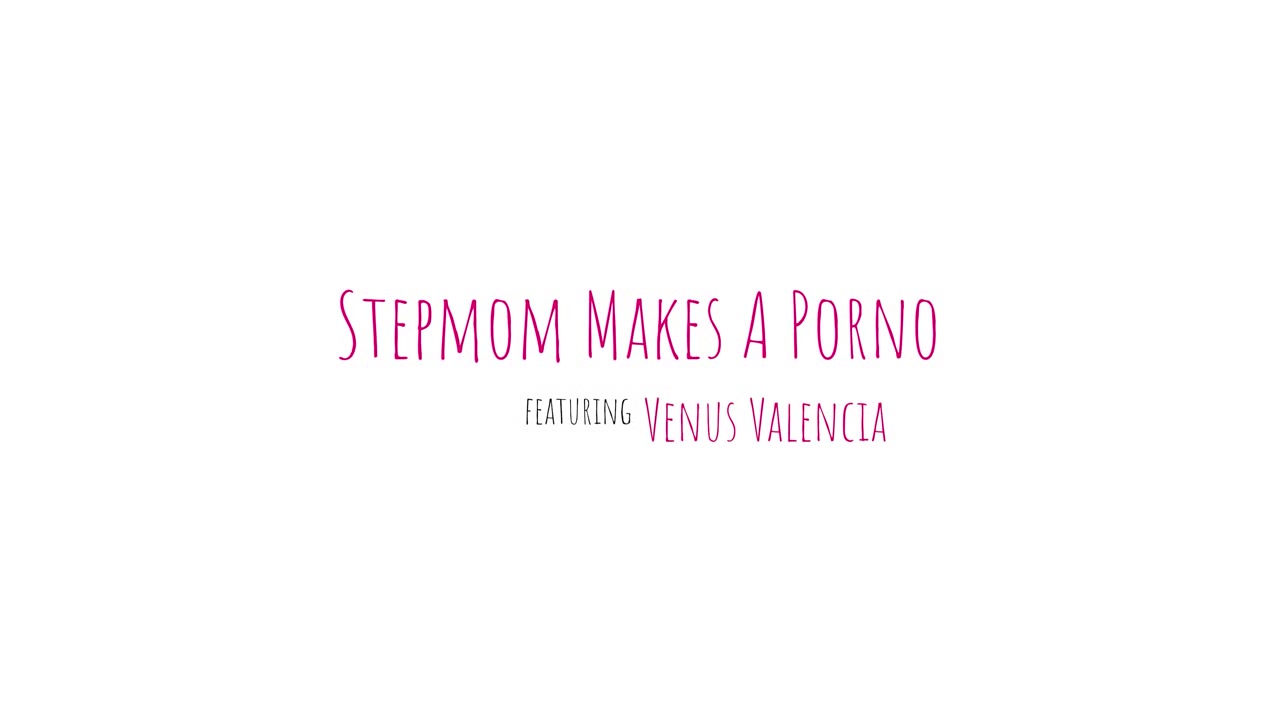 Stepmom Makes A Porno - S1:E3