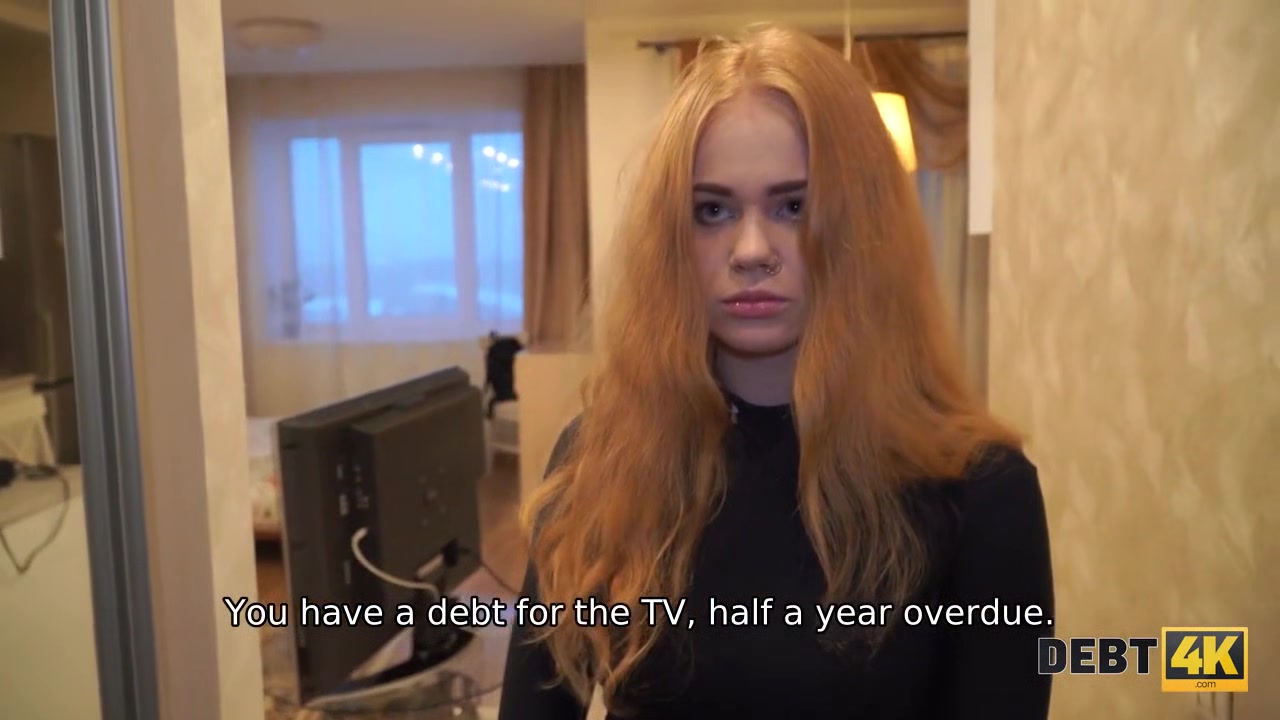 DEBT4k. Cunning guy fucks shaved pussy of red-haired cutie for the debt