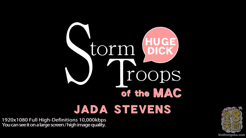 Storm Troops Of The Mac Jada Steavens - Jada Steavens - Kin8tengoku
