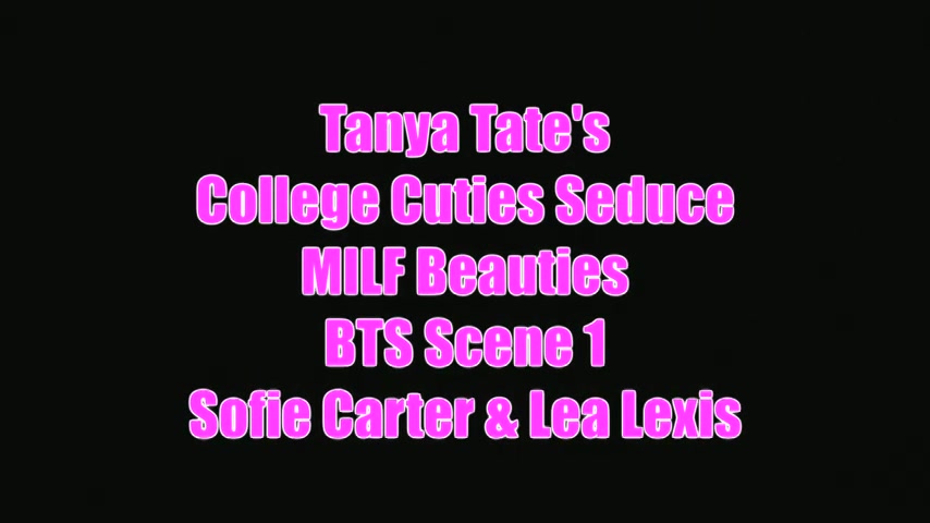 Go Behind The Scenes With Lea Lexis Sofie Carter - Sex Movies Featuring Tanya Tate