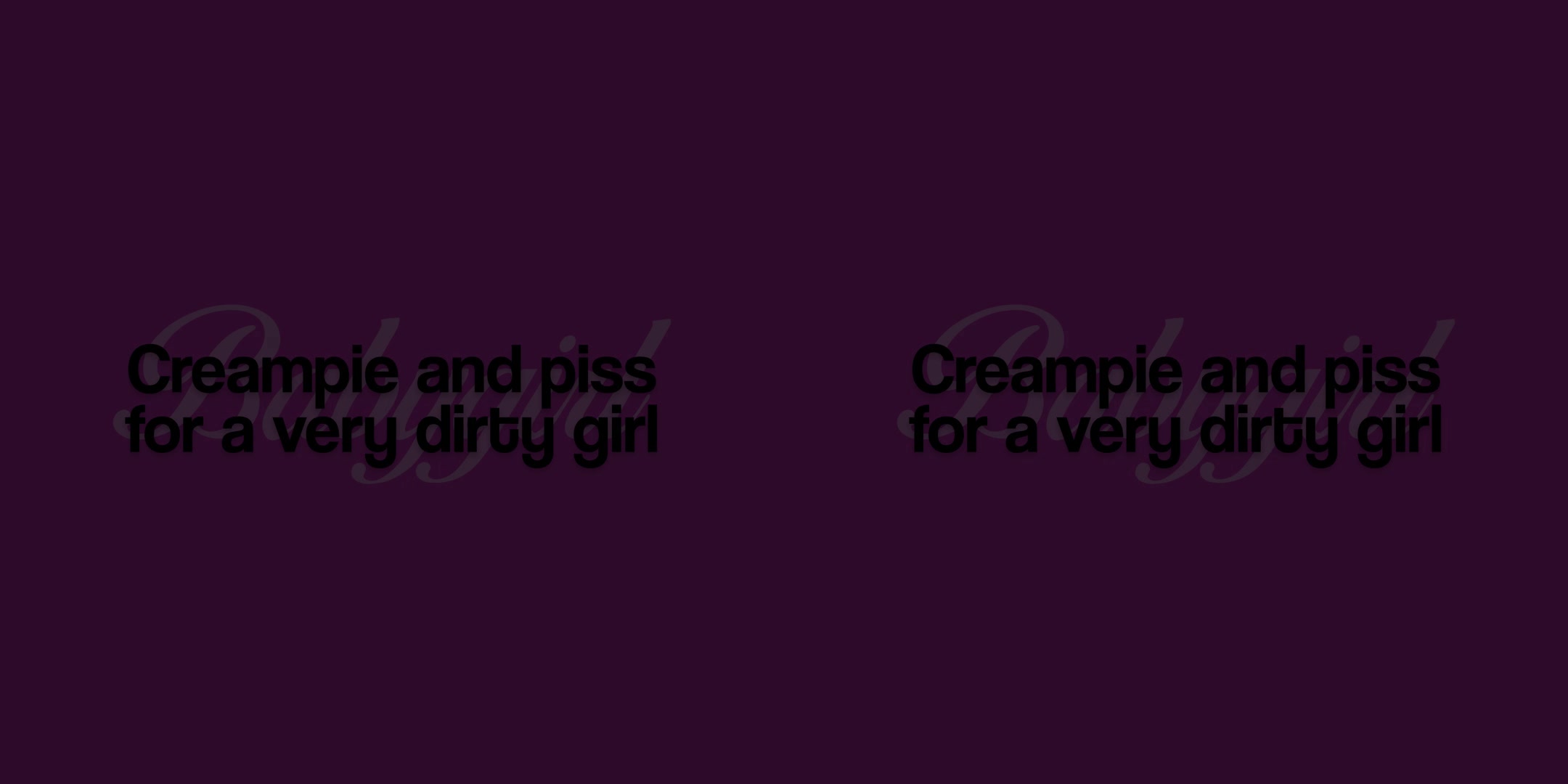 Creampie and Yellow Shower for a Very Dirty Girl