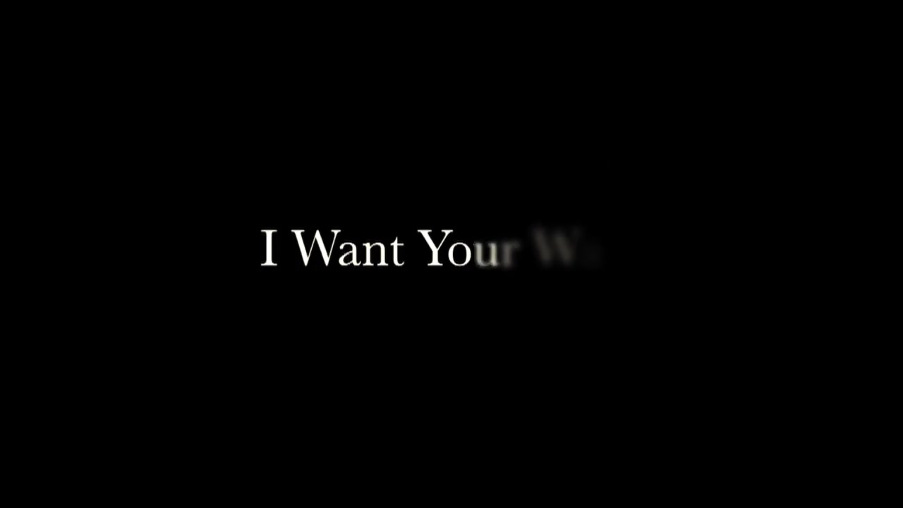 I Want Your Wad