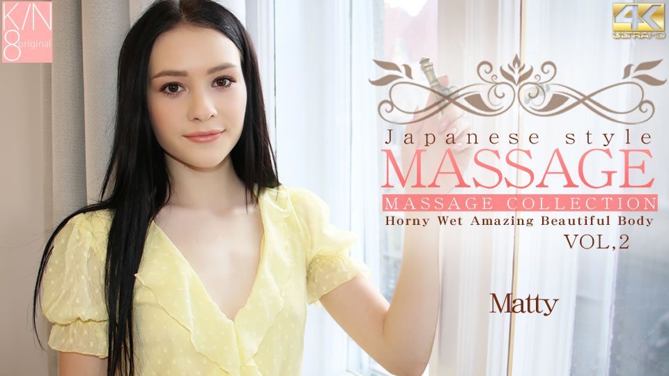 Japanese Style Massage Horny Wet Amazing Beautiful Body Vol2 - Matty - Kin8tengoku