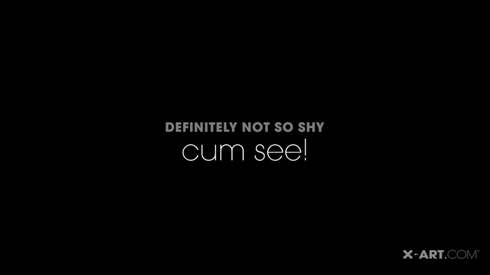 Definitely Not So Shycum See - X-Art