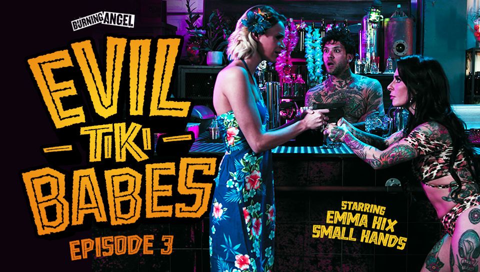 Emma Hix & Small Hands in Evil Tiki Babes: 3, Scene #01 - BurningAngel