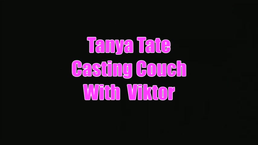 Viktor Tries Out For Tanya Tate Casting Couch Video - Sex Movies Featuring Tanya Tate