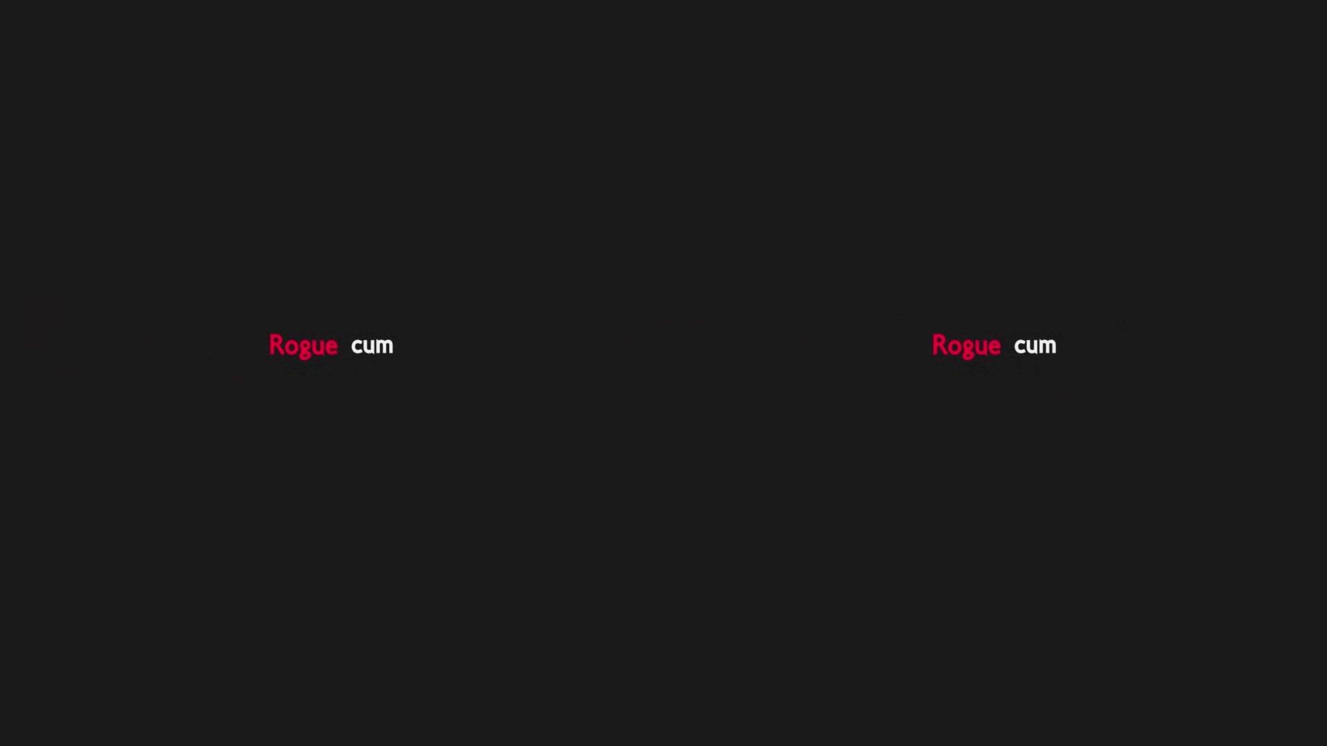 Rogue cum