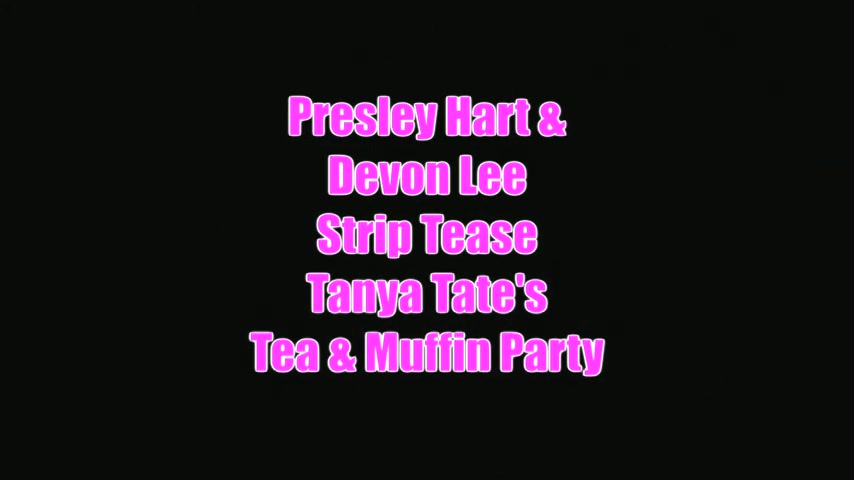 Milf Devon Lee Young Presley Hart Tease Tea Muffin Party - Sex Movies Featuring Tanya Tate