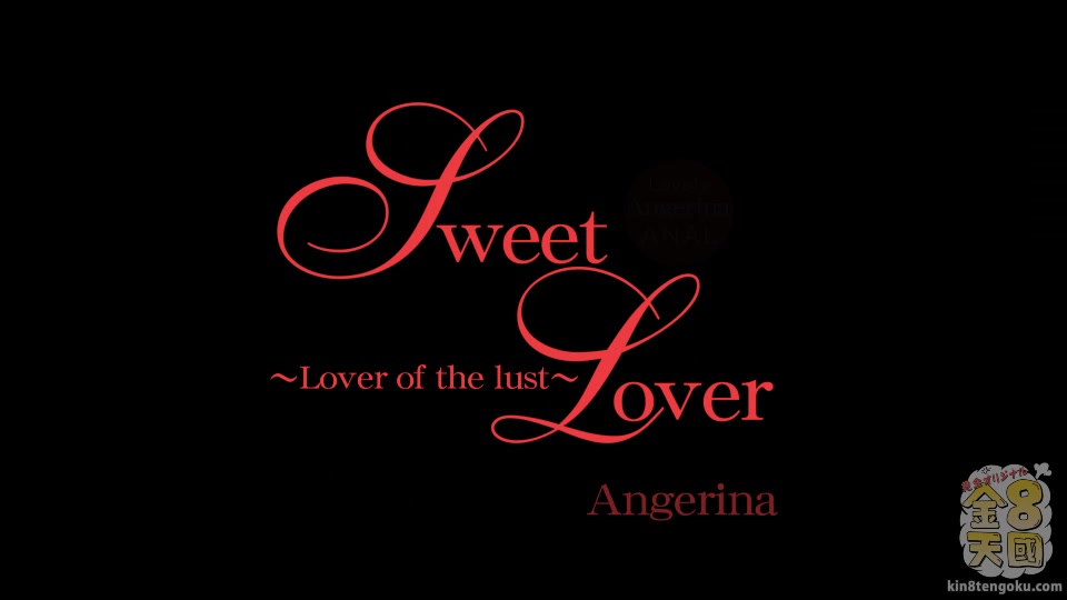 Sweet Lover Lover Of The Lust Lovely Angerina - Angerina - Kin8tengoku