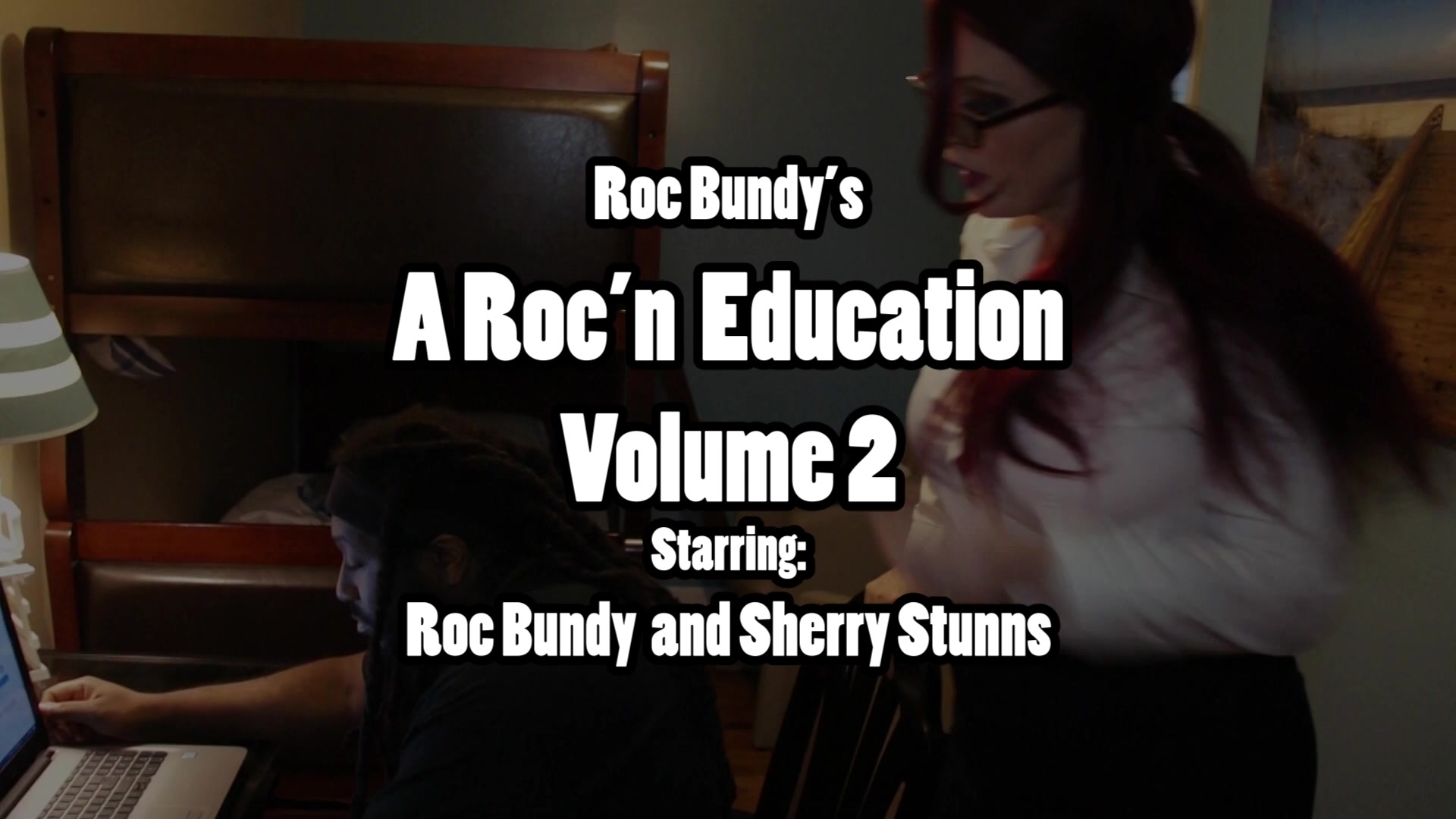 A Rocn Education Volume 2 Featuring Sherry Stunns - Sir Berus's Sanctum