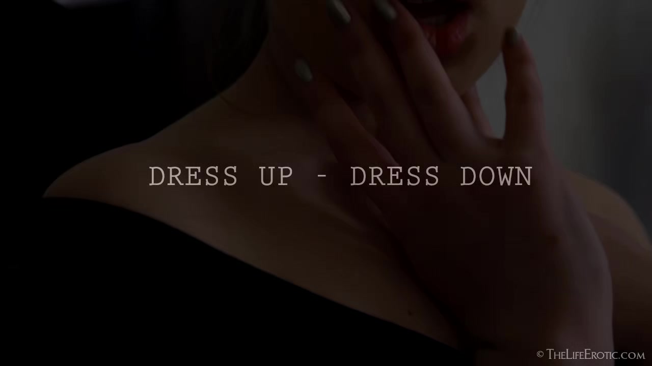 Dress Up - Dress Down 2 - Eveline E - TheLifeErotic