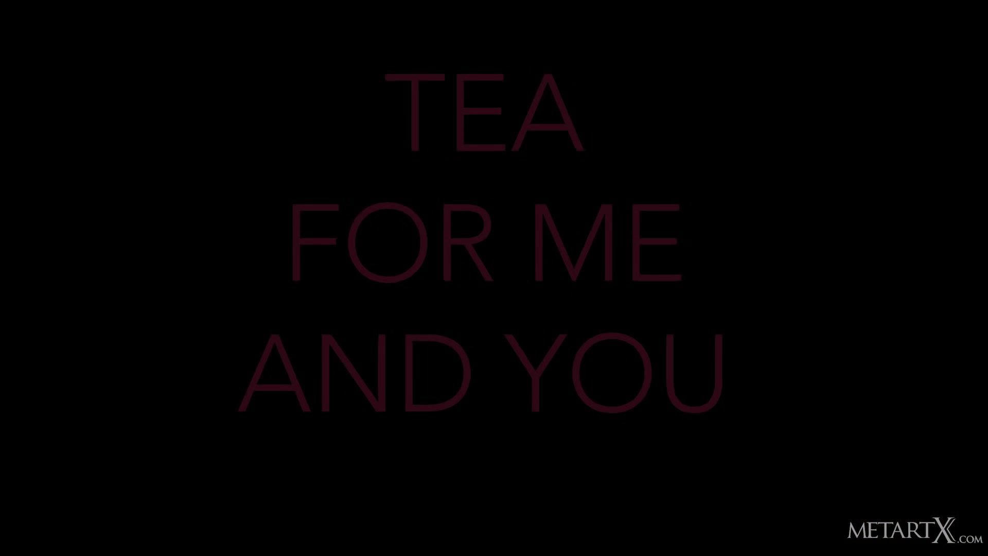 Tea For Me and You 2 - Hayli Sanders - MetartX
