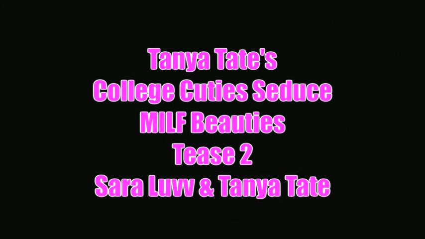 Young Sara Luvv Milf Tanya Tate Tease - Sex Movies Featuring Tanya Tate