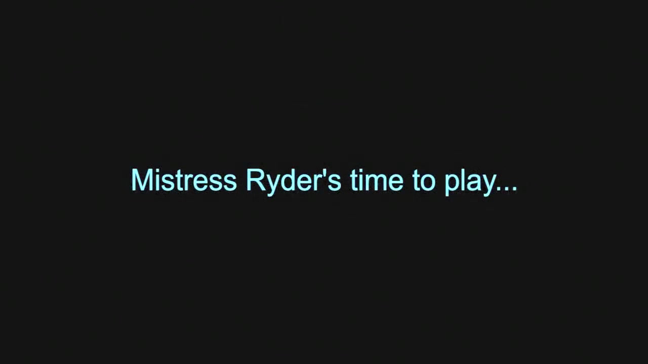 Mistress Ryder- Time To Play