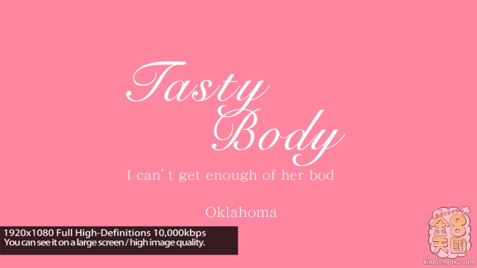 Tasty Body I Can't Get Enough Of Her Body - Oklahoma - Kin8tengoku