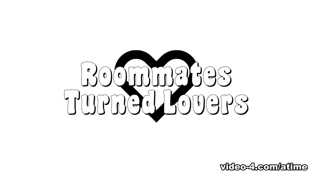 Roommates Turned Lovers