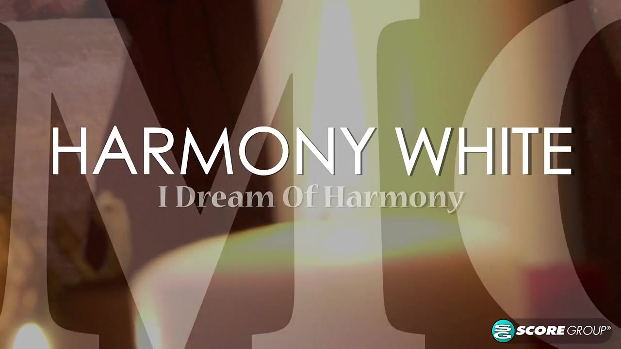 I dream of Harmony