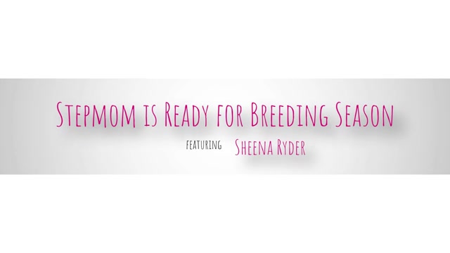 Stepmom Is Ready For Breeding Season - S4:E6 - Momlover