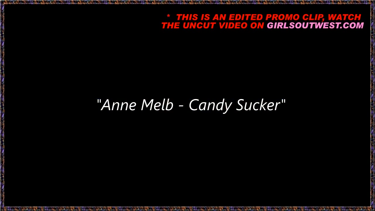 Girls Out West - Amateur candy lover