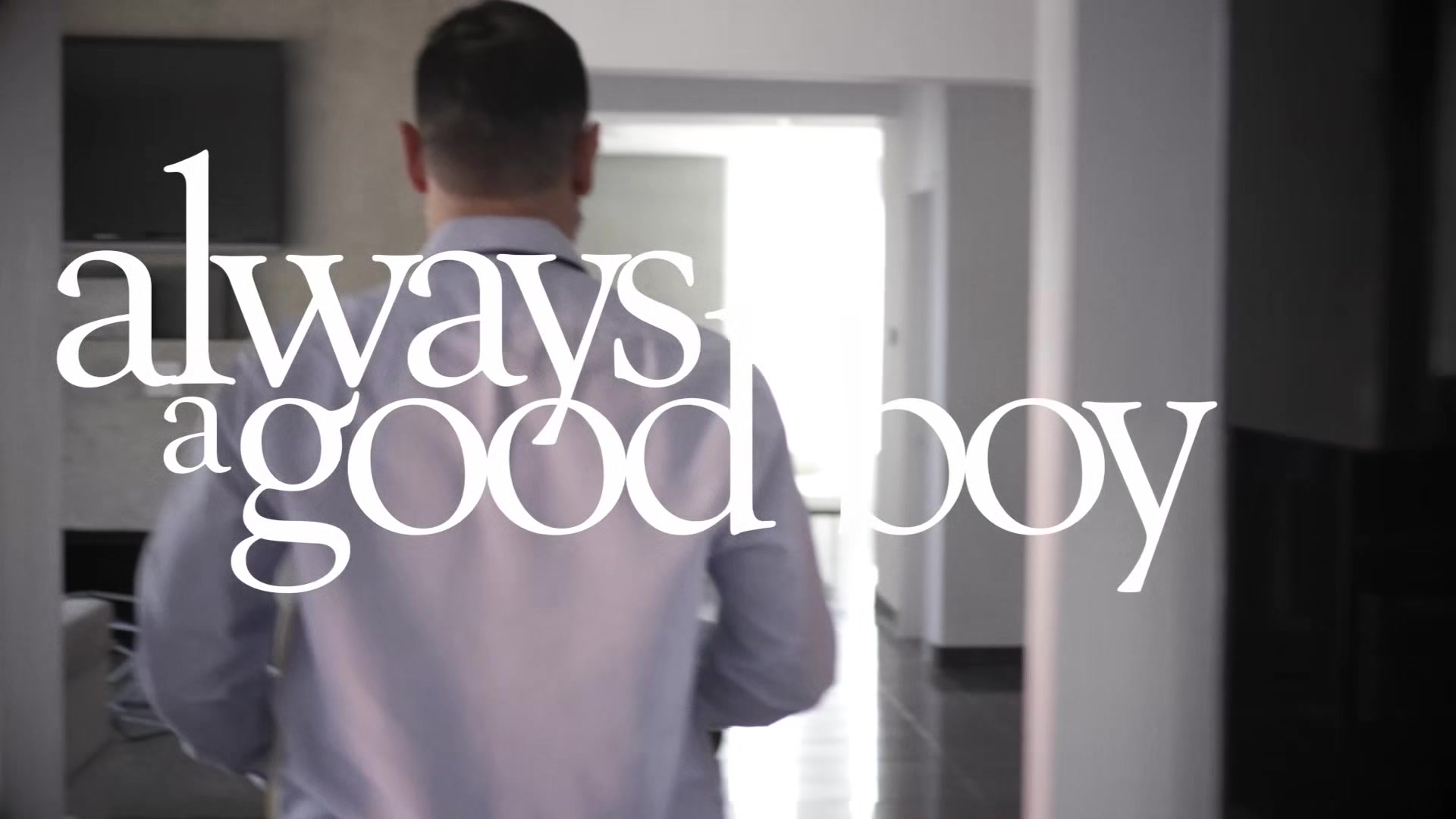 Always A Good Boy