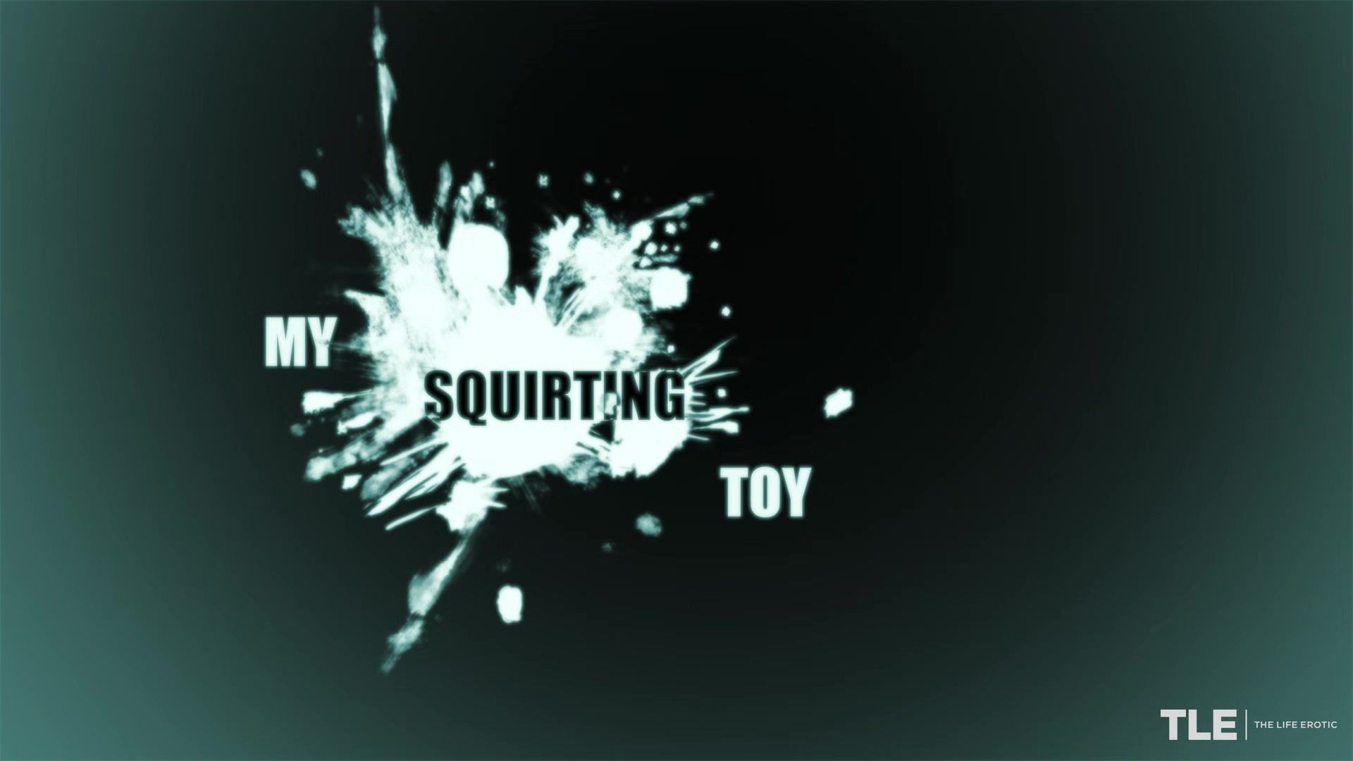 My Squirting Toy 2 - Antonia Sainz