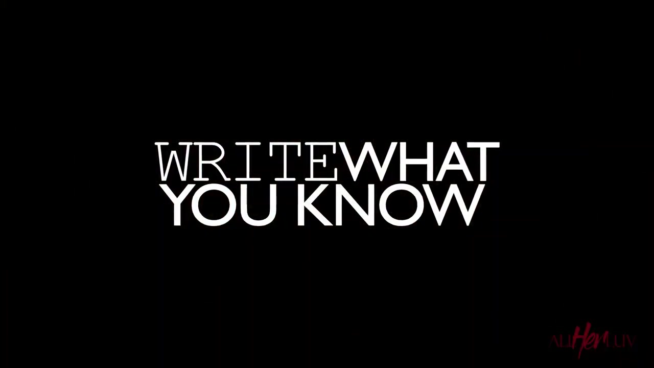 Ahl - Write What 1 With You Know