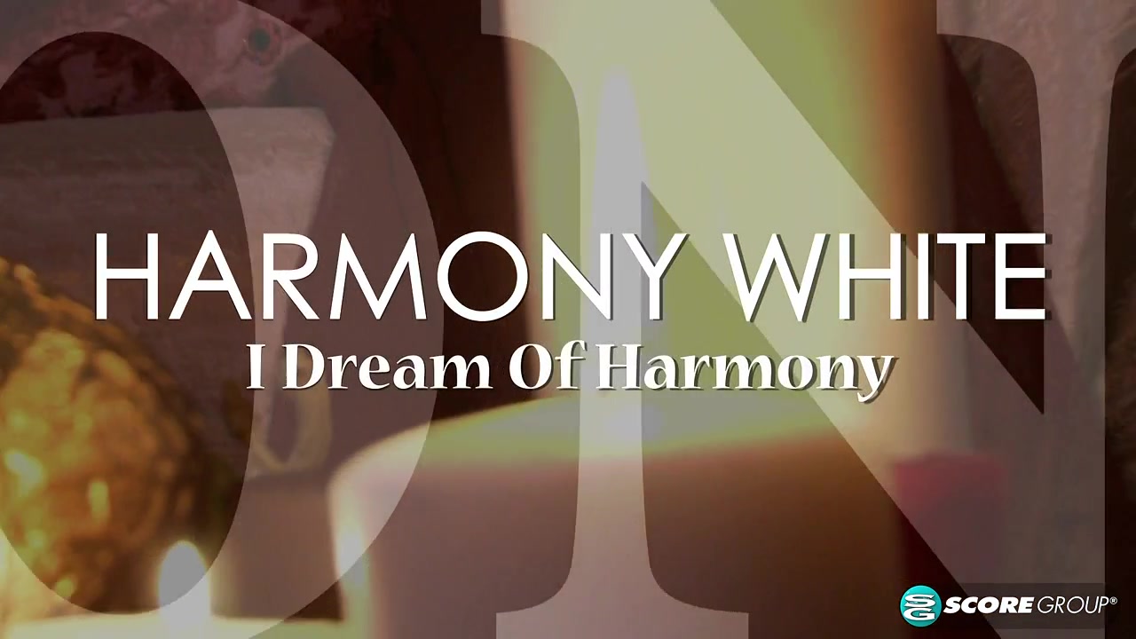 I dream of Harmony