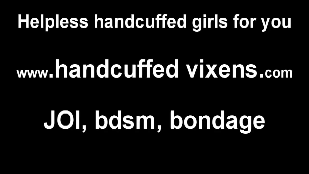 I Want Out Of These Handcuffs Right Fucking Now Joi