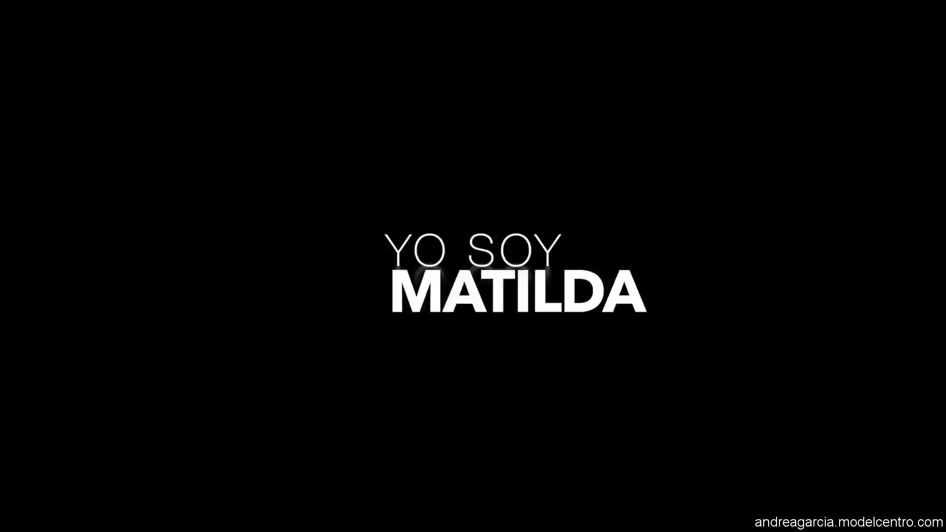 Yo Soy Matilda Primer Acercamiento - Sex Movies Featuring Andrea Garcia