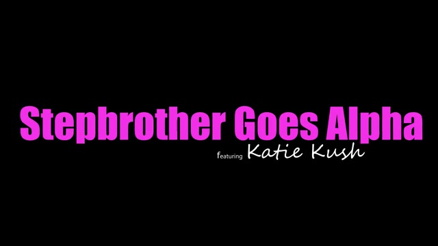 Stepbrother Goes Alpha - S1:E7 - Nubiles-Porn