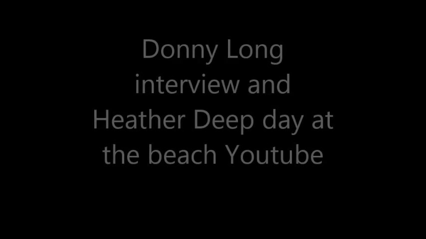 Donny Long interview and Heather Deep day at the beach Small